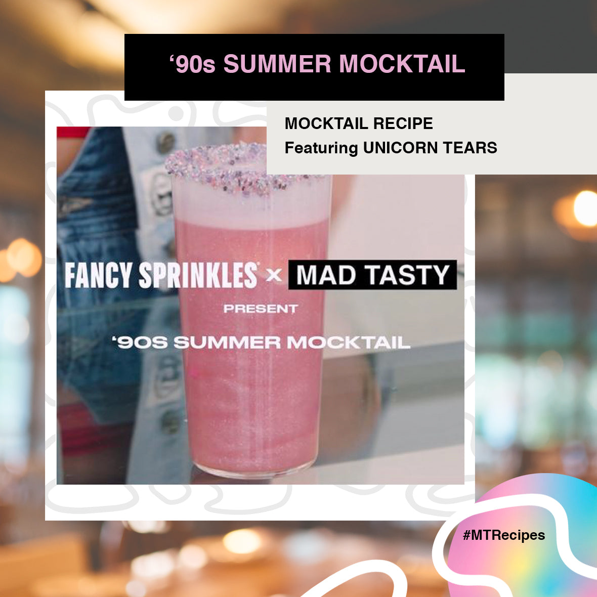 Fancy Sprinkles X MAD TASTY, '90s Summer Mocktail