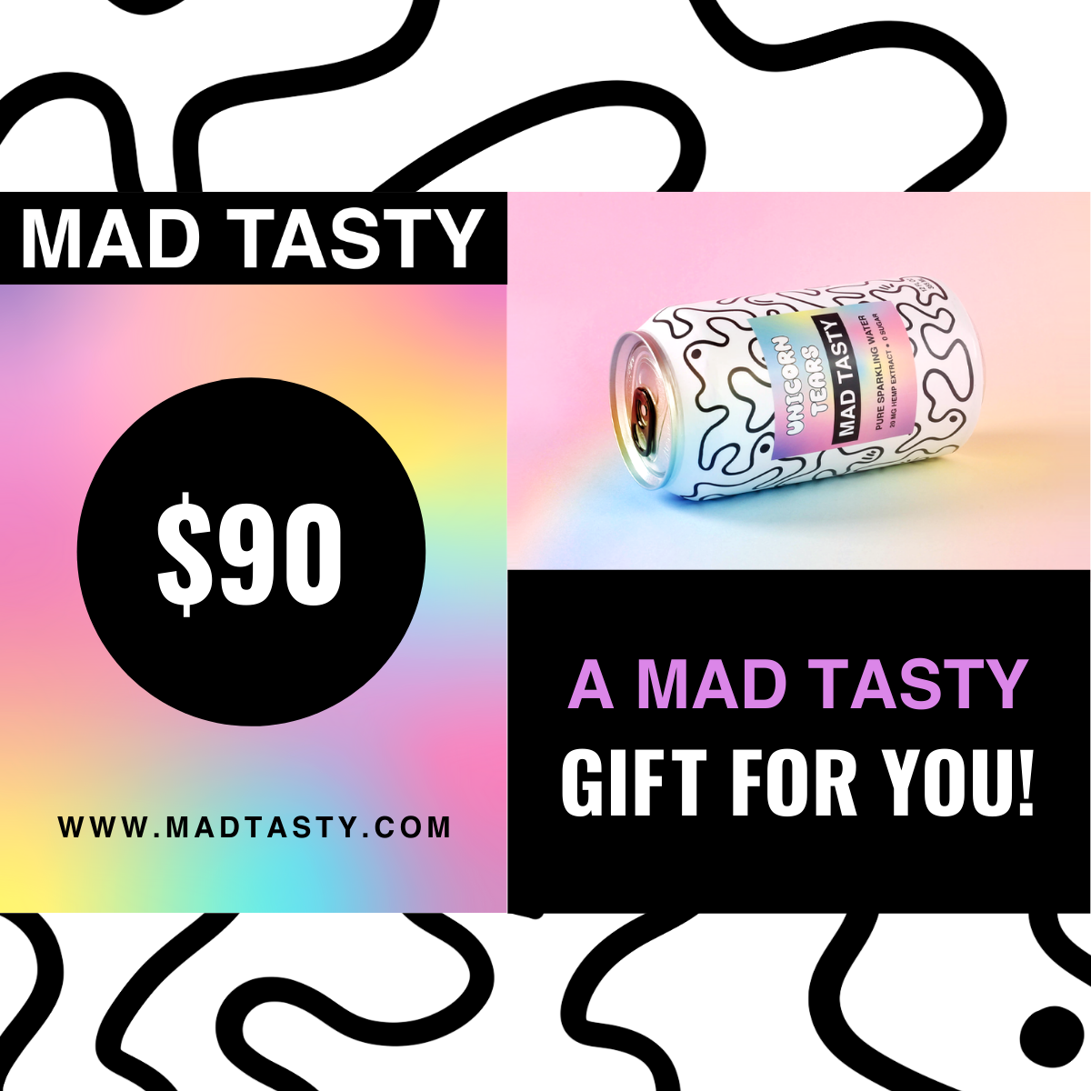 This is an image of our $90 digital gift card with a unicorn tears MAD TASTY sparkling can on it.