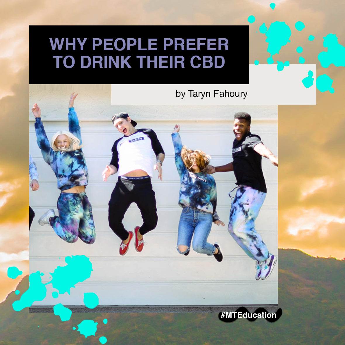 WHY PEOPLE PREFER TO DRINK THEIR CBD